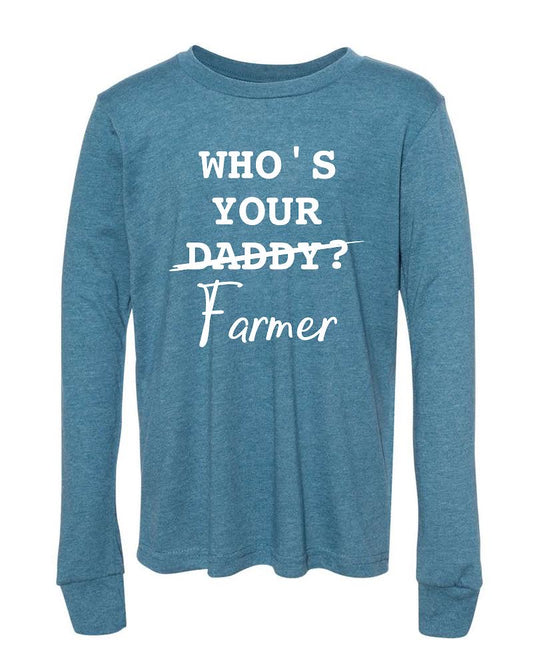 Who's Your Farmer Long Sleeved Tee- Steel Blue
